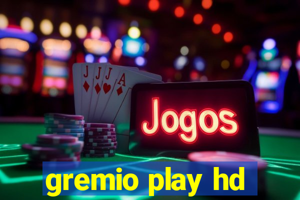 gremio play hd